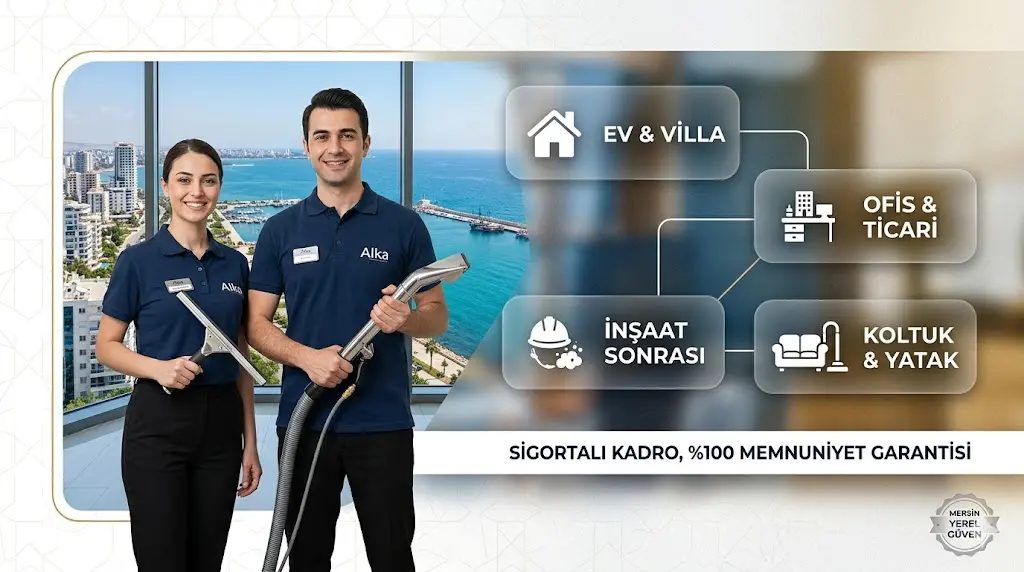 Alka Temizlik, Mersin'de ev, ofis, koltuk ve inşaat sonrası temizlikte sigortalı uzman kadro ve profesyonel ekipmanlarla hizmet vermektedir.